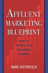 bokomslag Affluent Marketing Blueprint