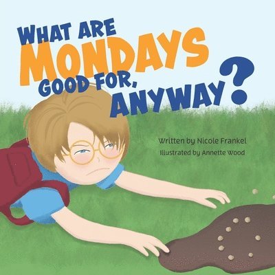 What Are Mondays Good For, Anyway? 1