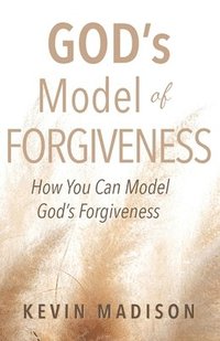 bokomslag God's Model of Forgiveness