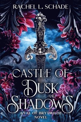 Rachel L Schade, Rachel L. Schade, L. Schade, Rachel - Castle of Dusk and Shadows, Häftad
