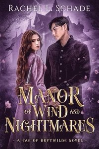 bokomslag Manor of Wind and Nightmares