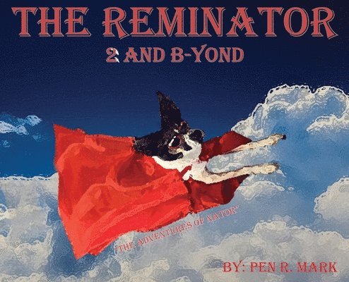 The Reminator 2 and B-yond 1