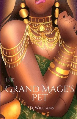 Td Williams, TD Williams - Grand Mage's Pet, Häftad
