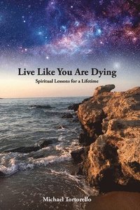 bokomslag Live Like You Are Dying