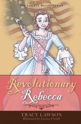Tracy Lawson - Revolutionary Rebecca, Häftad