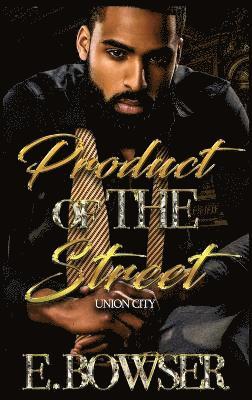 Product Of The Street Union City Book 1 1