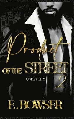 Product Of The Street Union City Book 2 1