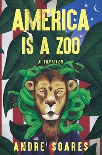 bokomslag America is a Zoo