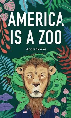 bokomslag America is a Zoo