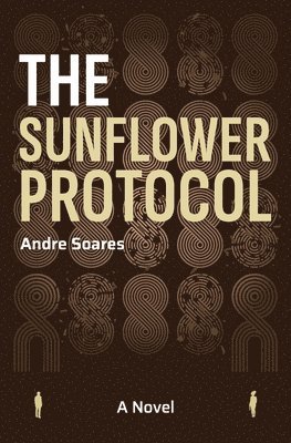 Andre Soares - Sunflower Protocol, Häftad