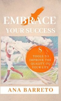 bokomslag Embrace Your Success