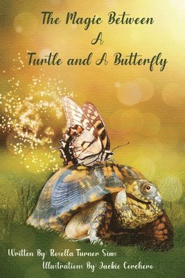 The Magic Between A Turtle and A Butterfly 1