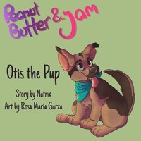 bokomslag Peanut Butter and Jam: Otis the Pup