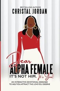 bokomslag Dear Alpha Female