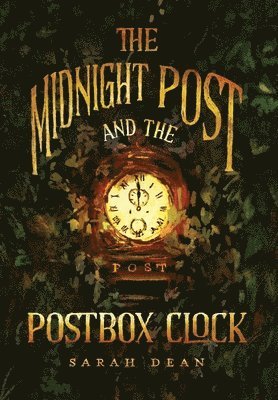 The Midnight Post and the Postbox Clock 1