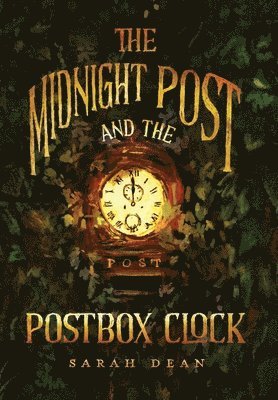The Midnight Post and the Postbox Clock 1