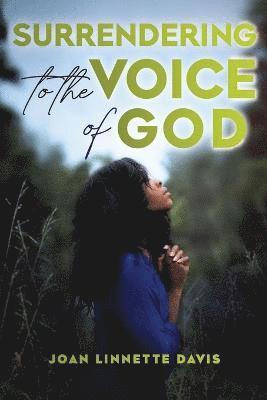 Surrendering to the Voice of God 1