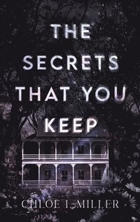 bokomslag The Secrets That You Keep