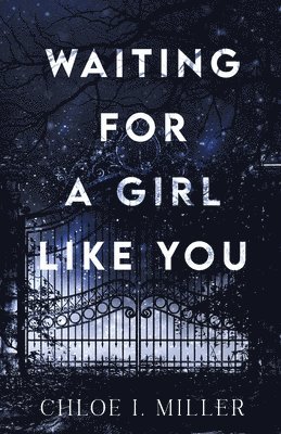 Chloe I Miller, Chloe I. Miller - Waiting For A Girl Like You, Häftad