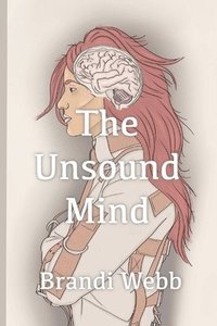 bokomslag The Unsound Mind
