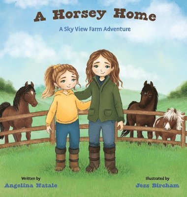 A Horsey Home, A Sky View Farm Adventure 1