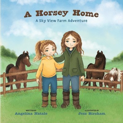 A Horsey Home, A Sky View Farm Adventure 1