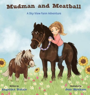 Mudman and Meatball, A Sky View Farm Adventure 1