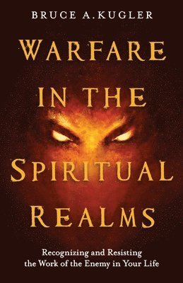 Warfare in the Spiritual Realms 1