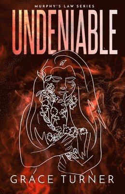 Grace Turner - Undeniable (Murphy's Law, Book 3), Häftad