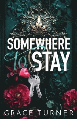 Grace Turner - Somewhere to Stay (Someone, Somewhere #1), Häftad