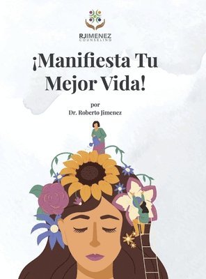 bokomslag Manifesta Tu Mejor Vida!