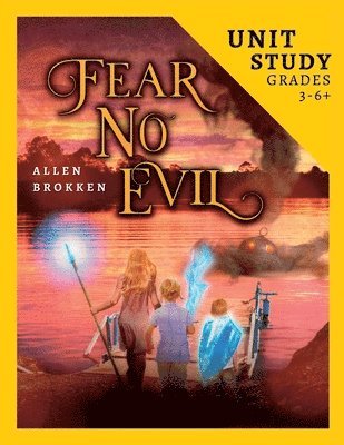 Allen Brokken - Fear No Evil Unit Study, Häftad