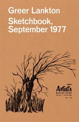 Greer Lankton: Sketchbook, September 1977, Häftad