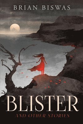 Blister and Other Stories 1
