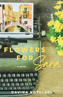 Flowers for Sara 1