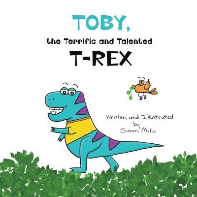 Toby, the Terrific and Talented T-Rex