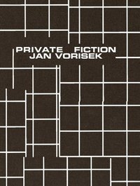 bokomslag Jan Vorisek: Private Fictions