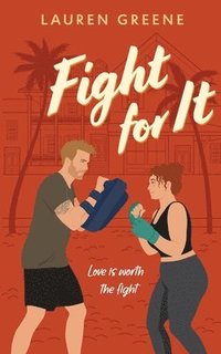 bokomslag Fight For It