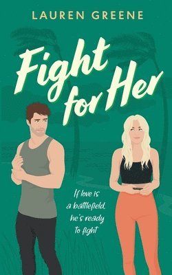 Lauren Greene - Fight For Her, Häftad