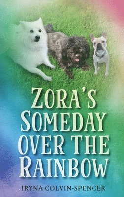 bokomslag Zora's Someday Over the Rainbow