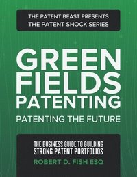 bokomslag Green Fields Patenting