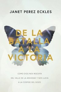 bokomslag De La Battalla A La Victoria