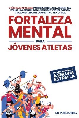 Rk Publishing, RK Publishing - Fortaleza Mental para Jóvenes Atletas, Häftad