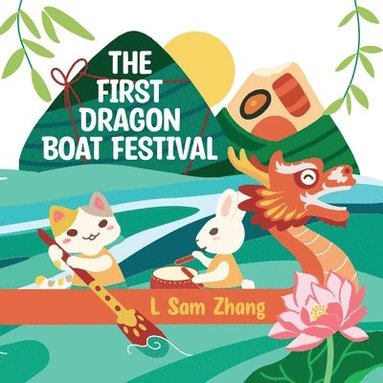bokomslag First Dragon Boat Festival