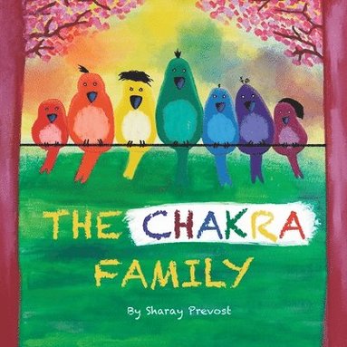 Sharay Prevost - Chakra Family, Häftad