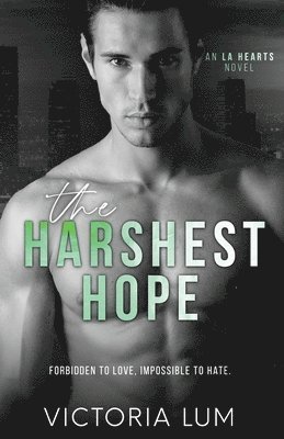 The Harshest Hope 1