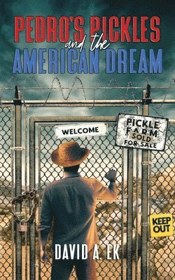 Pedro's Pickles and the American Dream 1