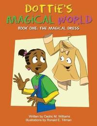 bokomslag Dottie's Magical World Book 1