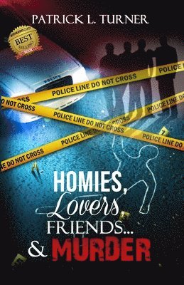 Sierra C Campbell, Donald Cherry - Homies, Lovers, Friends...& Murder, Häftad