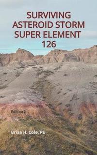 bokomslag Surviving Asteroid Storm Super Element 126